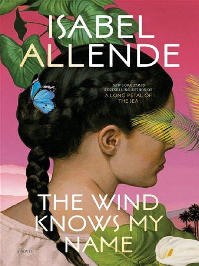 The Wind Knows My Name - Isabel Allende - Broschur