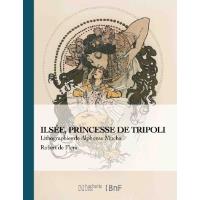 Ilsée, princesse de Tripoli - Lithographies de A. Mucha