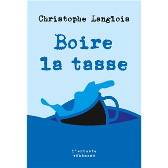 Boire la tasse