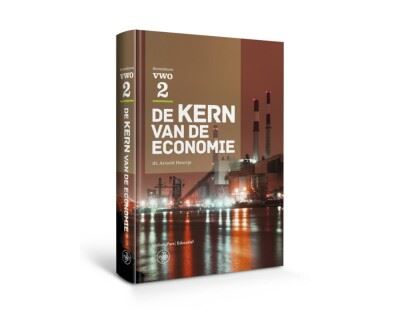 De kern van de economie Tekstboek VWO 2