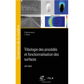 Tribologie des procédés et fonctionnalisation des surfaces