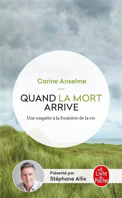 Quand la mort arrive - Carine Anselme - Poche