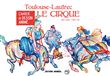 Cahier de dessin animé - Le cirque - Toulouse Lautrec