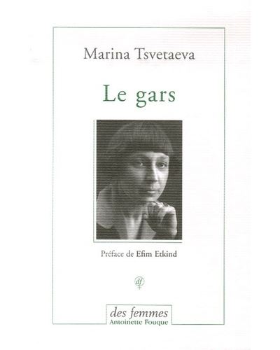 Le gars - Marina Tsvetaïeva - broché