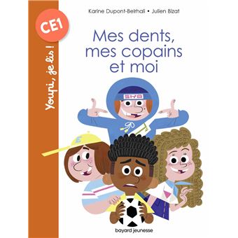 Mes dents, mes copains et moi