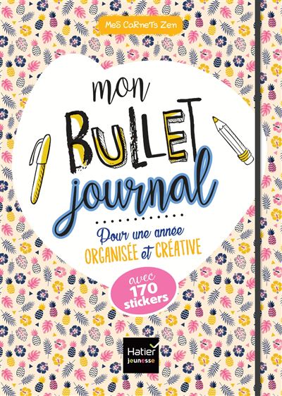 Mon bullet journal pour une année organisée et créative