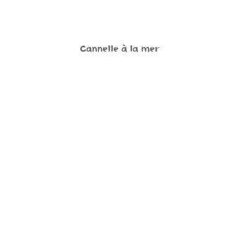 Cannelle à la mer