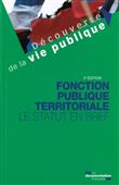 Fonction publique territoriale - Le statut en bref