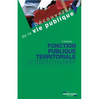 Fonction publique territoriale - Le statut en bref