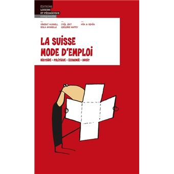 La Suisse Mode D Emploi Collectif Livre Tous Les Livres A La Fnac