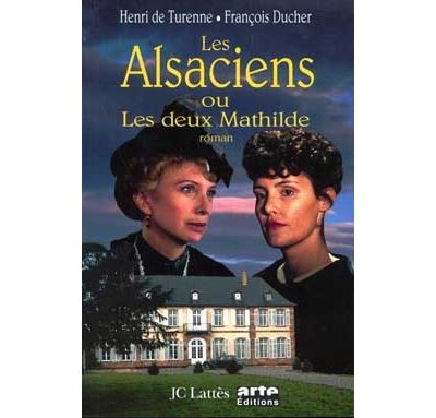 Les alsaciens ou les deux mathilde