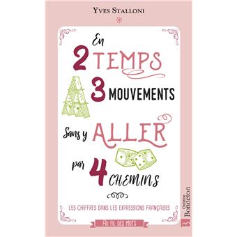 En 2 temps 3 mouvements sans y aller par 4 chemins