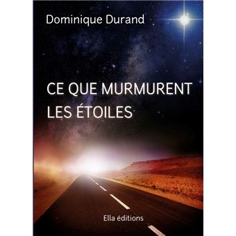 Ce que murmurent les étoiles