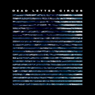 Dead letter circus
