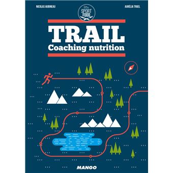 Trail ! - manuel ultime - relié - Eric Lacroix, Matthieu Forichon, Livre  tous les livres à la Fnac