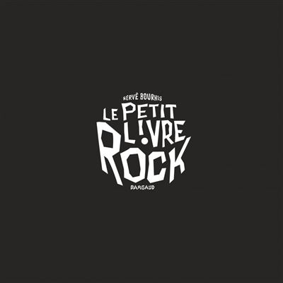 Le Petit Livre... De Rock