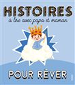 Histoires à lire avec papa et maman - Pour rêver