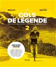 Cols de légende Tome 2