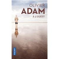 Lot de 4 romans d'Oliver Adam: ö l'abri de rien - Les Lisières - Le coeur