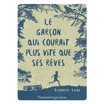 Le garçon qui courait plus vite que ses rêves