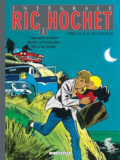 Ric Hochet - Intégrale Tome 1 Tome 1 - Intégrale Ric Hochet - Tome 1 ...