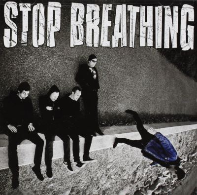 Stop breathing