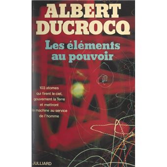 Les éléments au pouvoir - 1