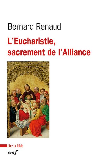 L'Eucharistie, sacrement de l'Alliance - Bernard Renaud - broché