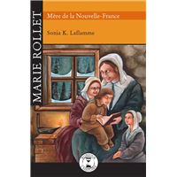 Marie Rollet Mère de Nouvelle-France