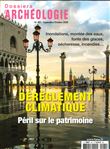 Dossier d'archéologie N°401 Réchauffement climatique le patrimoine cultutrel - septembre 2020