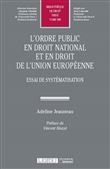 L ordre public en droit national et en droit de l union europeenne