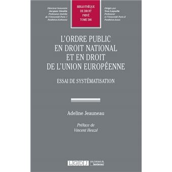 L ordre public en droit national et en droit de l union europeenne