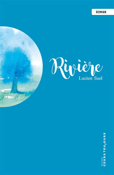Rivière - Lucien Suel - broché