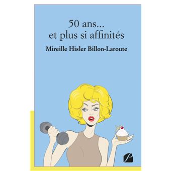 50 ans... et plus si affinités