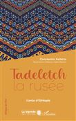 Tadeletch la rusée
