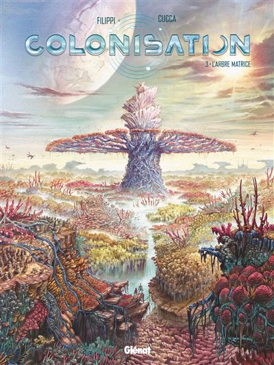 Colonisation,03:l'arbre matrice