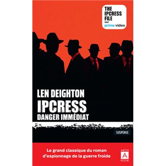 Ipcress danger immediat