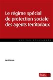 Le régime spécial de protection sociale des agents territoriaux