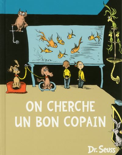 On cherche un bon copain -  Docteur Seuss - broché