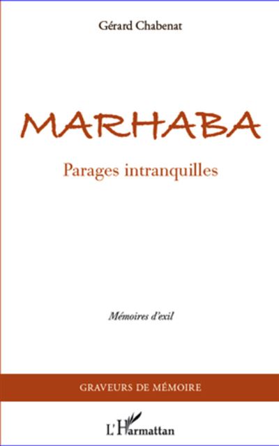 Marhaba, parages intranquilles