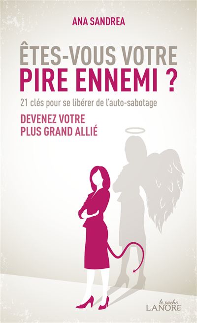 Etes-vous votre pire ennemi ?