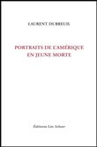 Portraits de l'amerique en jeune morte