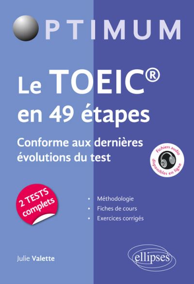 Le TOEIC® 49 en étapes conforme aux nouvelles évolutions du test