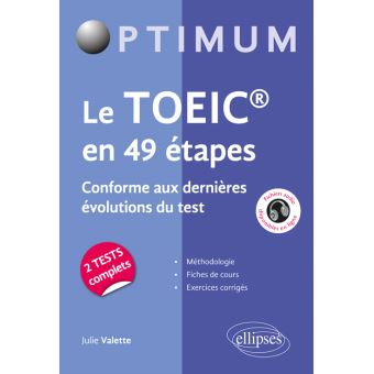 Le TOEIC en 49 étapes - conforme aux dernières évolutions du test