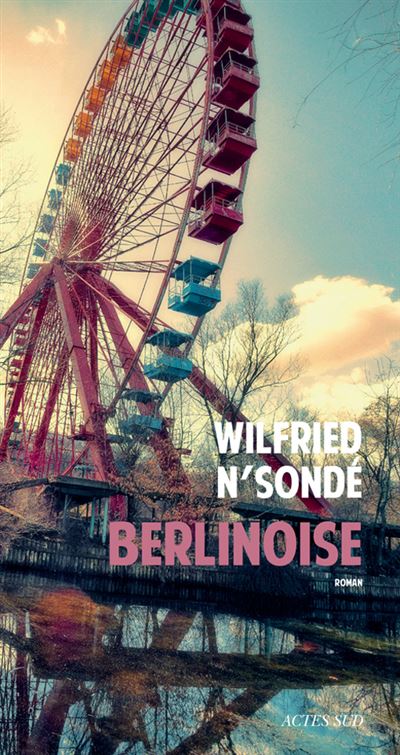 Berlinoise - Wilfried N'Sondé - broché