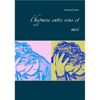 L'hypnose entre vous et moi