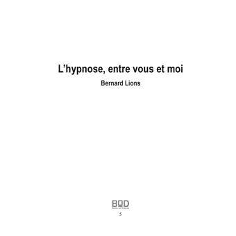 L'hypnose entre vous et moi