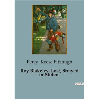 Roy Blakeley, Lost, Strayed or Stolen