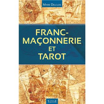 Franc Maçonnerie Et Tarot - 