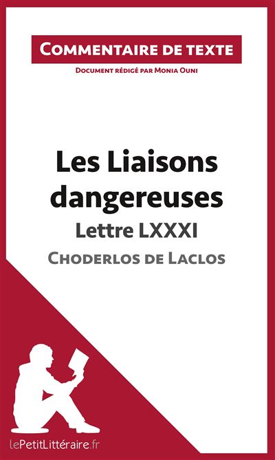 Commentaire composé : Les Liaisons dangereuses de Choderlos de Laclos, Lettre LXXXI